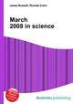 March 2008 in science, Jesse Russell,Ronald Cohn 