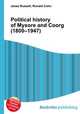 Political history of Mysore and Coorg (1800–1947), Jesse Russell,Ronald Cohn 