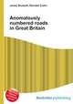Anomalously numbered roads in Great Britain, Jesse Russell,Ronald Cohn 