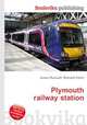 Plymouth railway station, Jesse Russell,Ronald Cohn 