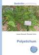 Polystichum, Jesse Russell,Ronald Cohn 