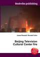 Beijing Television Cultural Center fire, Jesse Russell,Ronald Cohn 
