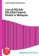 List of FELDA/FELCRA Federal Roads in Malaysia, Jesse Russell,Ronald Cohn 