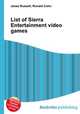 List of Sierra Entertainment video games, Jesse Russell,Ronald Cohn 