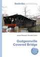 Gudgeonville Covered Bridge, Jesse Russell,Ronald Cohn 