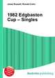 1982 Edgbaston Cup – Singles, Jesse Russell,Ronald Cohn 