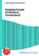 Neighborhoods of Hartford, Connecticut, Jesse Russell,Ronald Cohn 
