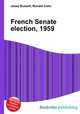 French Senate election, 1959, Jesse Russell,Ronald Cohn 