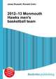 2012–13 Monmouth Hawks men
