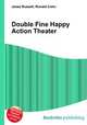 Double Fine Happy Action Theater, Jesse Russell,Ronald Cohn 