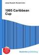 1995 Caribbean Cup, Jesse Russell,Ronald Cohn 