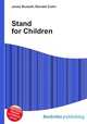 Stand for Children, Jesse Russell,Ronald Cohn 