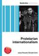 Proletarian internationalism, Jesse Russell,Ronald Cohn 