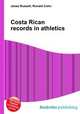 Costa Rican records in athletics, Jesse Russell,Ronald Cohn 
