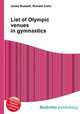 List of Olympic venues in gymnastics, Jesse Russell,Ronald Cohn 