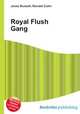 Royal Flush Gang, Jesse Russell,Ronald Cohn 