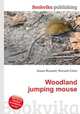 Woodland jumping mouse, Jesse Russell,Ronald Cohn 