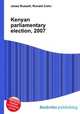 Kenyan parliamentary election, 2007, Jesse Russell,Ronald Cohn 