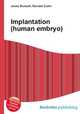 Implantation (human embryo), Jesse Russell,Ronald Cohn 