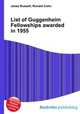 List of Guggenheim Fellowships awarded in 1955, Jesse Russell,Ronald Cohn 
