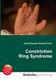 Constriction Ring Syndrome, Jesse Russell,Ronald Cohn 