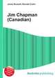 Jim Chapman (Canadian), Jesse Russell,Ronald Cohn 