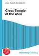Great Temple of the Aten, Jesse Russell,Ronald Cohn 