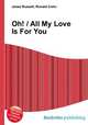 Oh! / All My Love Is For You, Jesse Russell,Ronald Cohn 