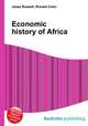 Economic history of Africa, Jesse Russell,Ronald Cohn 