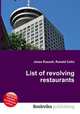 List of revolving restaurants, Jesse Russell,Ronald Cohn 