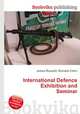 International Defence Exhibition and Seminar, Jesse Russell,Ronald Cohn 