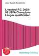 Liverpool F.C. 2005–06 UEFA Champions League qualification, Jesse Russell,Ronald Cohn 