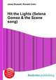 Hit the Lights (Selena Gomez & the Scene song), Jesse Russell,Ronald Cohn 