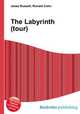 The Labyrinth (tour), Jesse Russell,Ronald Cohn 