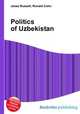 Politics of Uzbekistan, Jesse Russell,Ronald Cohn 