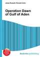 Operation Dawn of Gulf of Aden, Jesse Russell,Ronald Cohn 