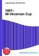 1997–98 Ukrainian Cup, Jesse Russell,Ronald Cohn 