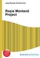 Ro?ia Montana Project, Jesse Russell,Ronald Cohn 