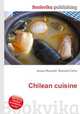 Chilean cuisine, Jesse Russell,Ronald Cohn 