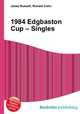 1984 Edgbaston Cup – Singles, Jesse Russell,Ronald Cohn 