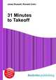 31 Minutes to Takeoff, Jesse Russell,Ronald Cohn 