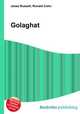 Golaghat, Jesse Russell,Ronald Cohn 