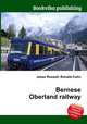 Bernese Oberland railway, Jesse Russell,Ronald Cohn 
