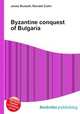 Byzantine conquest of Bulgaria, Jesse Russell,Ronald Cohn 
