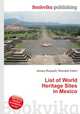 List of World Heritage Sites in Mexico, Jesse Russell,Ronald Cohn 