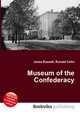 Museum of the Confederacy, Jesse Russell,Ronald Cohn 