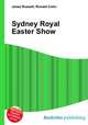 Sydney Royal Easter Show, Jesse Russell,Ronald Cohn 
