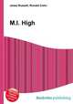 M.I. High, Jesse Russell,Ronald Cohn 