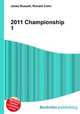 2011 Championship 1, Jesse Russell,Ronald Cohn 
