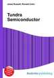 Tundra Semiconductor, Jesse Russell,Ronald Cohn 